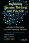 Translating Systems Thinking into Practice (A Guide to Developing Incident Reporting Systems) by Natassia Goode, Paul M. Salmon, Michael Lenne, Caroline Finch, 9781032922751
