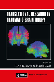 Translational Research in Traumatic Brain Injury by Daniel Laskowitz, Gerald Grant, 9781032920337