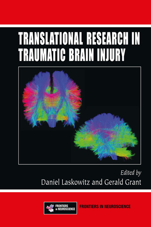 Translational Research in Traumatic Brain Injury by Daniel Laskowitz, Gerald Grant, 9781032920337