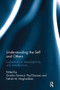 Understanding the Self and Others (Explorations in intersubjectivity and interobjectivity) by Gordon Sammut, Paul Daanen, Fathali Moghaddam, 9781032926964