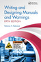Writing and Designing Manuals and Warnings, Fifth Edition by Patricia A. Robinson, 9781032922430