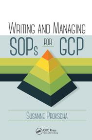 Writing and Managing SOPs for GCP by Susanne Prokscha, 9781032926735