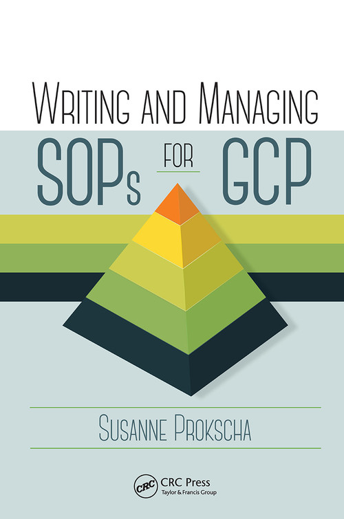Writing and Managing SOPs for GCP by Susanne Prokscha, 9781032926735