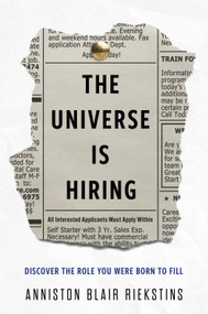 The Universe Is Hiring (Discover the Role You Were Born to Fill) by Anniston Blair Riekstins, 9798886452594