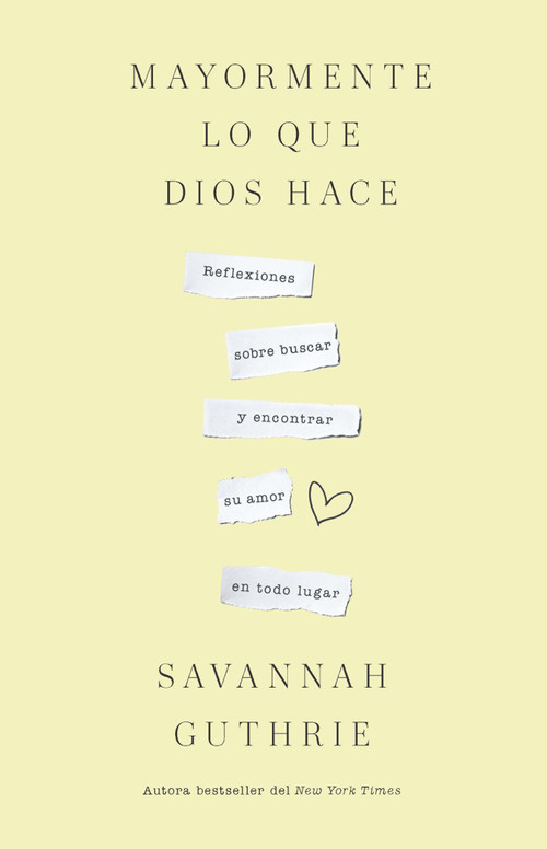 Mayormente lo que Dios hace / Mostly What God Does (Spanish Edition) by Savannah Guthrie, 9798890982087