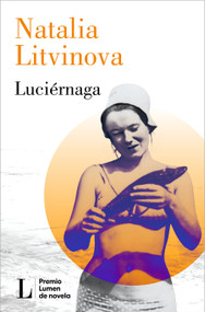 Luciérnaga (Premio Lumen 2024) / Firefly (Spanish Edition) by Natalia Litvinova, 9788426426864