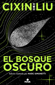 El bosque oscuro. (Edición ilustrada) / The Dark Forest (Illustrated Edition) (Spanish Edition) by Cixin Liu, 9788419260512