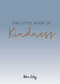 The Little Book of Kindness by Helen Exley, 9781784852016