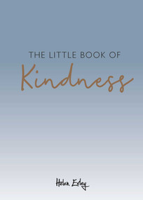 The Little Book of Kindness by Helen Exley, 9781784852016