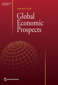 Global Economic Prospects, January 2025 by World Bank Group, 9781464821479