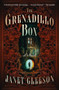 The Grenadillo Box (A Novel) by Janet Gleeson, 9781504096430