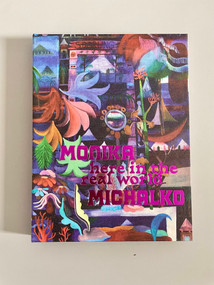 Monika Michalko. Here in the Real World (Cat. Kunsthalle Nürnberg) by Harriet Zilch, Monika Michalko, 9783864424434