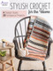 Stylish Crochet for the Home by Annie's, 9798892533034