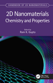 2D Nanomaterials (Chemistry and Properties) by Ram K. Gupta, 9781032013992