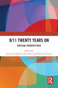 9/11 Twenty Years On (Critical Perspectives) by Leonie B. Jackson, Lee Jarvis, Harmonie Toros, 9781032456164