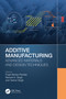 Additive Manufacturing (Advanced Materials and Design Techniques) by Pulak Mohan Pandey, Nishant K. Singh, Yashvir Singh, 9781032192659