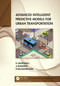 Advanced Intelligent Predictive Models for Urban Transportation by R. Sathiyaraj, A Bharathi, Balamurugan Balusamy, 9781032228044