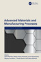 Advanced Materials and Manufacturing Processes by Amar Patnaik, Malay Kumar Banerjee, Ernst Kozeschnik, Albano Cavaleiro, J. Paulo Davim, Vikas Kukshal, 9780367553760