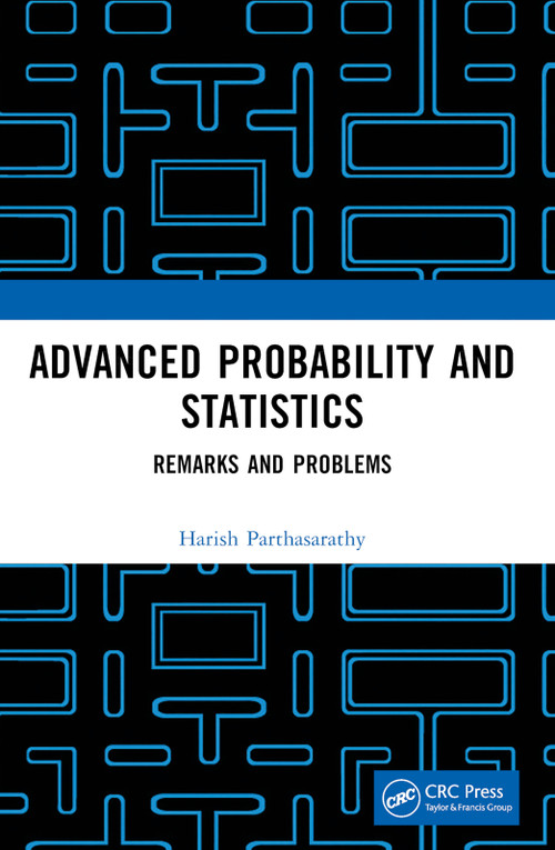 Advanced Probability and Statistics (Remarks and Problems) by Harish Parthasarathy, 9781032405162