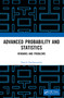 Advanced Probability and Statistics (Remarks and Problems) by Harish Parthasarathy, 9781032405162