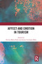 Affect and Emotion in Tourism by Dorina-Maria Buda, Jennie Germann Molz, 9781032273143