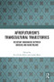 Afrofuturism's Transcultural Trajectories (Resistant Imaginaries Between Margins and Mainstreams) by Eva Ulrike Pirker, Judith Rahn, 9781032414997