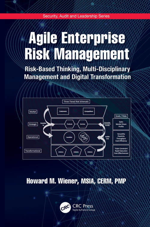 Agile Enterprise Risk Management (Risk-Based Thinking, Multi-Disciplinary Management and Digital Transformation) by Howard M. Wiener, 9781032037042