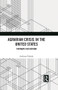 Agrarian Crisis in the United States (Pathways for Reform) by Anthony Pahnke, 9781032360553