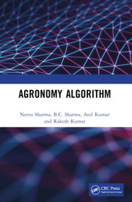 Agronomy Algorithm by Neetu Sharma, B.C. Sharma, Anil Kumar, Rakesh Kumar, 9781032388854