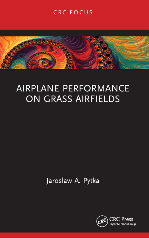 Airplane Performance on Grass Airfields - 9781032320809 by Jaroslaw A. Pytka, 9781032320809