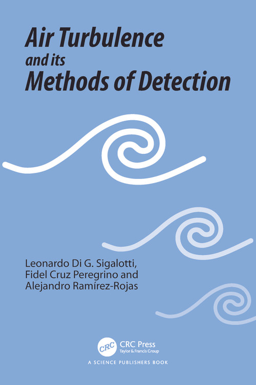 Air Turbulence and its Methods of Detection by Leonardo Di G. Sigalotti, Fidel Cruz Peregrino, Alejandro Ramírez-Rojas, 9780367546816