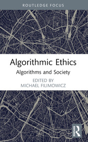 Algorithmic Ethics (Algorithms and Society) - 9781032290669 by Michael Filimowicz, 9781032290669