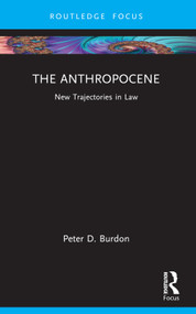The Anthropocene (New Trajectories in Law) - 9781032537429 by Peter D. Burdon, 9781032537429