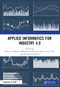 Applied Informatics for Industry 4.0 by Nazmul Siddique, Mohammad Shamsul Arefin, Julie Wall, M Shamim Kaiser, 9781032187501