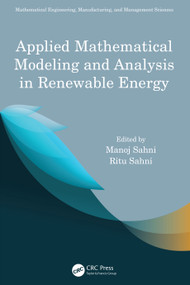 Applied Mathematical Modeling and Analysis in Renewable Energy by Manoj Sahni, Ritu Sahni, 9780367747008