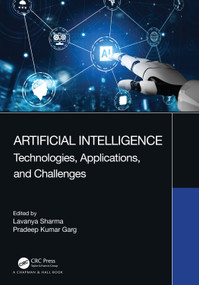 Artificial Intelligence (Technologies, Applications, and Challenges) by Lavanya Sharma, Pradeep Kumar Garg, 9780367690823