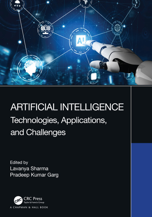Artificial Intelligence (Technologies, Applications, and Challenges) by Lavanya Sharma, Pradeep Kumar Garg, 9780367690823