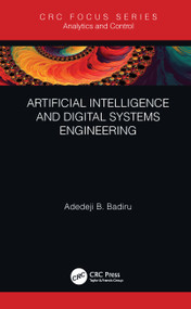 Artificial Intelligence and Digital Systems Engineering - 9780367545482 by Adedeji B. Badiru, 9780367545482