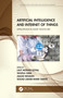 Artificial Intelligence and Internet of Things (Applications in Smart Healthcare) by Lalit Mohan Goyal, Tanzila Saba, Amjad Rehman, Souad Larabi-Marie-Sainte, 9780367562953