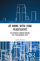 At Home with Ivan Vladislavić (An African Flaneur Greens the Postcolonial City) - 9781032332925 by Gerald Gaylard, 9781032332925