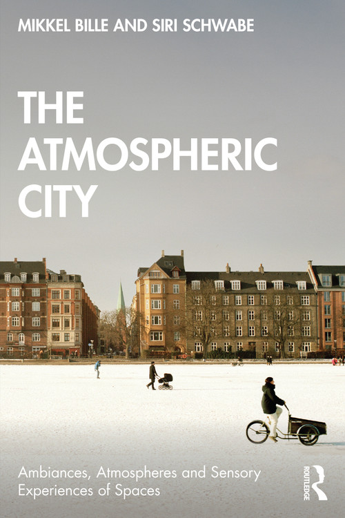 The Atmospheric City by Mikkel Bille, Siri Schwabe, 9781032459011
