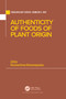 Authenticity of Foods of Plant Origin by Konstantinos Kotsanopoulos, 9781032169569