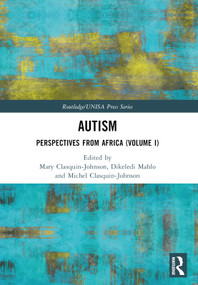 Autism (Perspectives from Africa (Volume I)) by Mary Clasquin-Johnson, Dikeledi Mahlo, Michel Clasquin-Johnson, 9781032430805