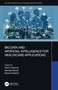 Big Data and Artificial Intelligence for Healthcare Applications by Ankur Saxena, Nicolas Brault, Shazia Rashid, 9780367554972