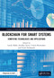 Blockchain for Smart Systems (Computing Technologies and Applications) by Latesh Malik, Sandhya Arora, Urmila Shrawankar, Vivek Deshpande, 9781032068053