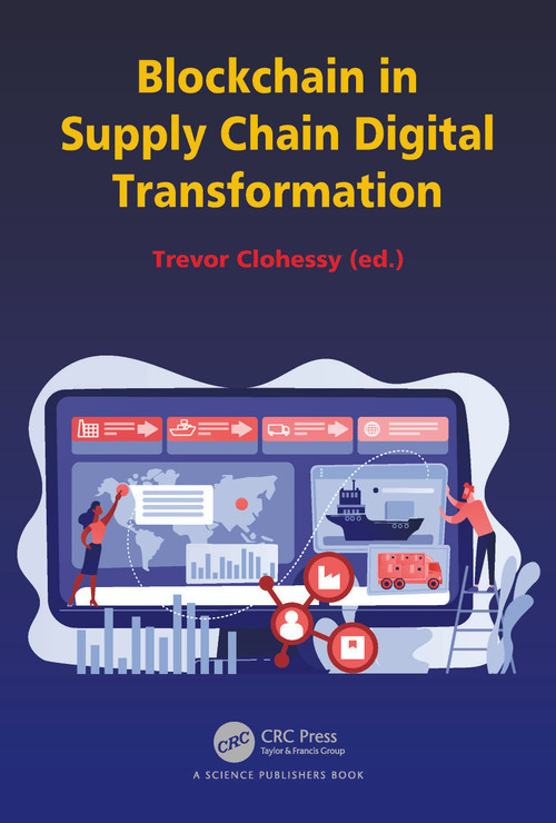 Blockchain in Supply Chain Digital Transformation by Trevor Clohessy, 9781032188799