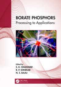 Borate Phosphors (Processing to Applications) by S. K. Omanwar, R. P. Sonekar, N. S. Bajaj, 9781032075754