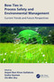 Bow Ties in Process Safety and Environmental Management (Current Trends and Future Perspectives) by Anjani Ravi Kiran Gollakota, Sneha Gautam, Chi-Min Shu, 9780367690915