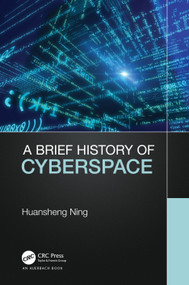 A Brief History of Cyberspace by Huansheng Ning, 9781032190204
