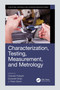 Characterization, Testing, Measurement, and Metrology by Chander Prakash, Sunpreet Singh, J. Paulo Davim, 9780367554941